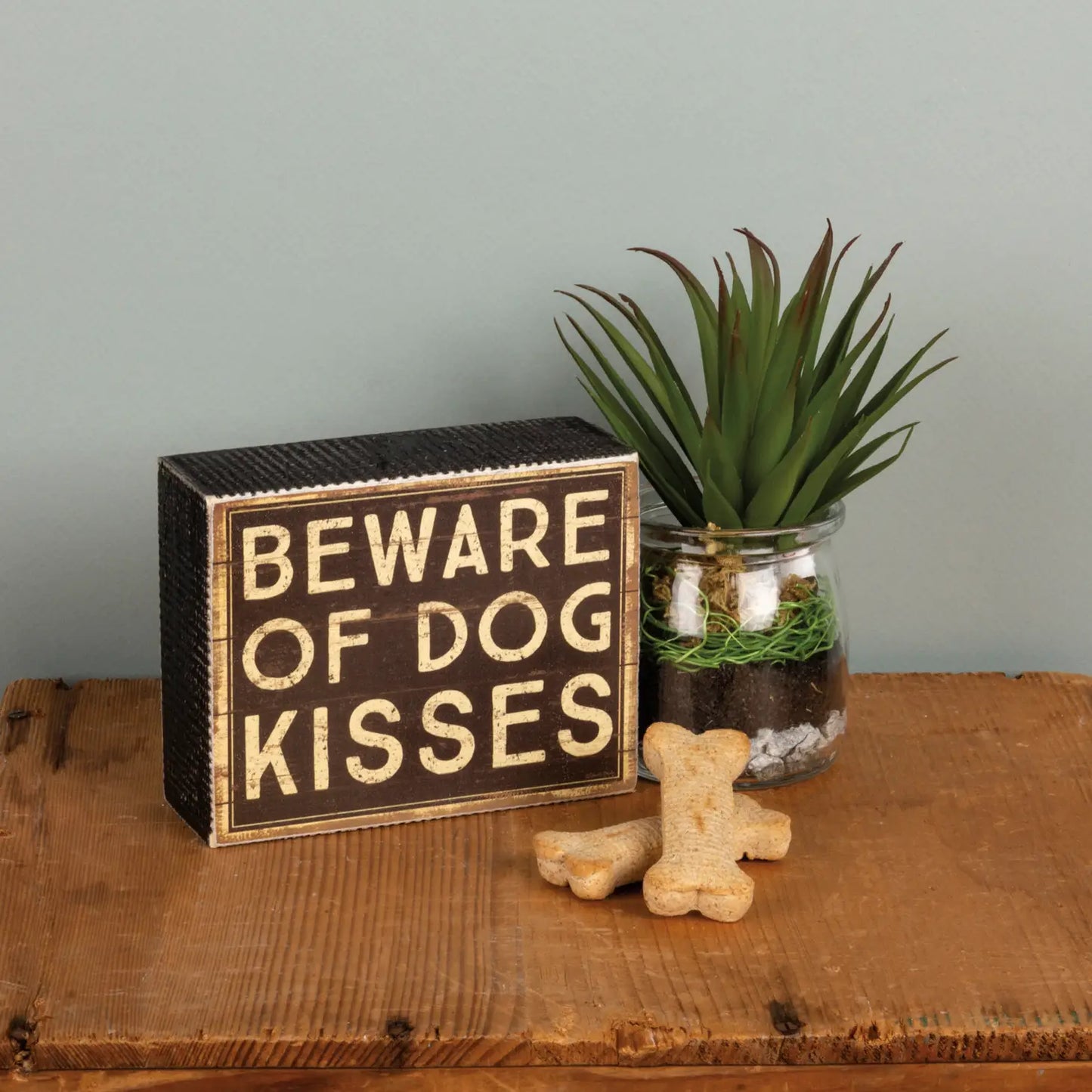 Beware Of Dog Kisses Box Sign