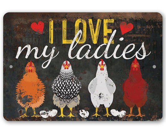 I Love My Ladies - Metal Sign: 8 x 12
